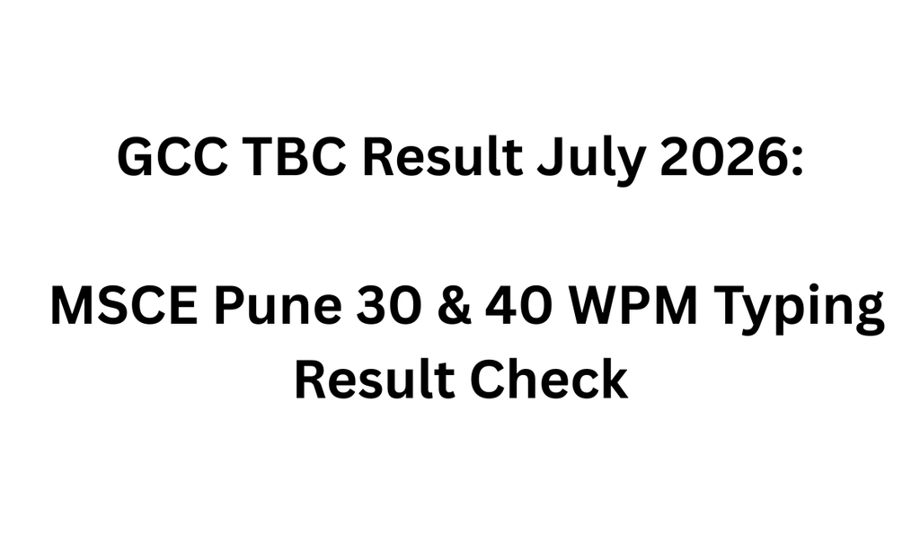gcc tbc result july 2026