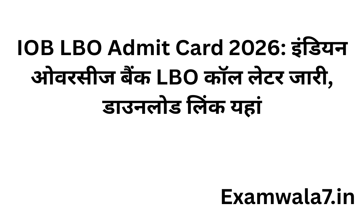 iob lbo admit card 2026
